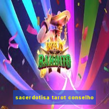 sacerdotisa tarot conselho